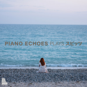 Piano Echoes的專輯Piano Echoes plays Spitz