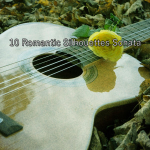 10 Romantic Silhouettes Sonata dari Guitar Instrumentals
