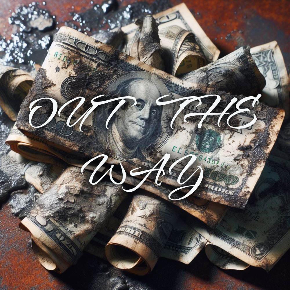 Out The Way (Explicit)