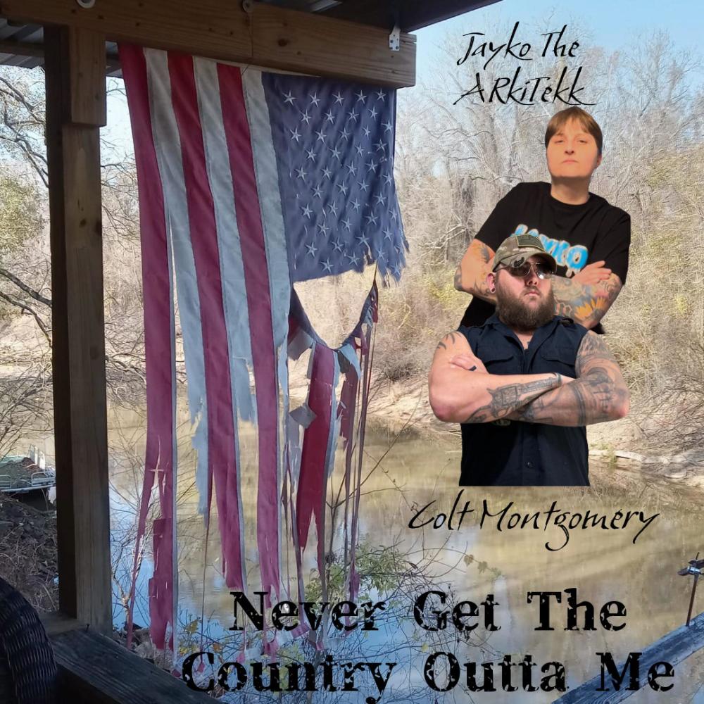 Never Get The Country Outta Me (feat. Colt Montgomery)