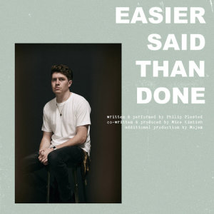 收聽Plested的Easier Said Than Done歌詞歌曲