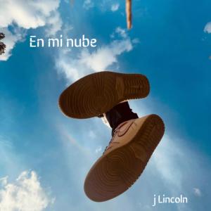 ดาวน์โหลดและฟังเพลง EN MI NUBE พร้อมเนื้อเพลงจาก J Lincoln