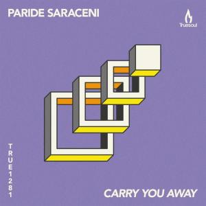 Carry You Away dari Paride Saraceni