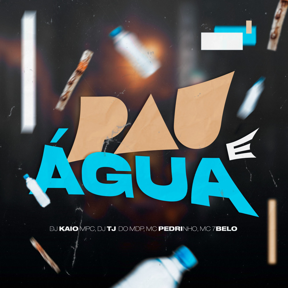 Pau e Água (Explicit)