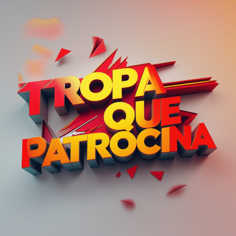 Tropa que Patrocina (Explicit)