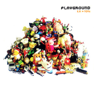 อัลบัม TOYz ศิลปิน Playground