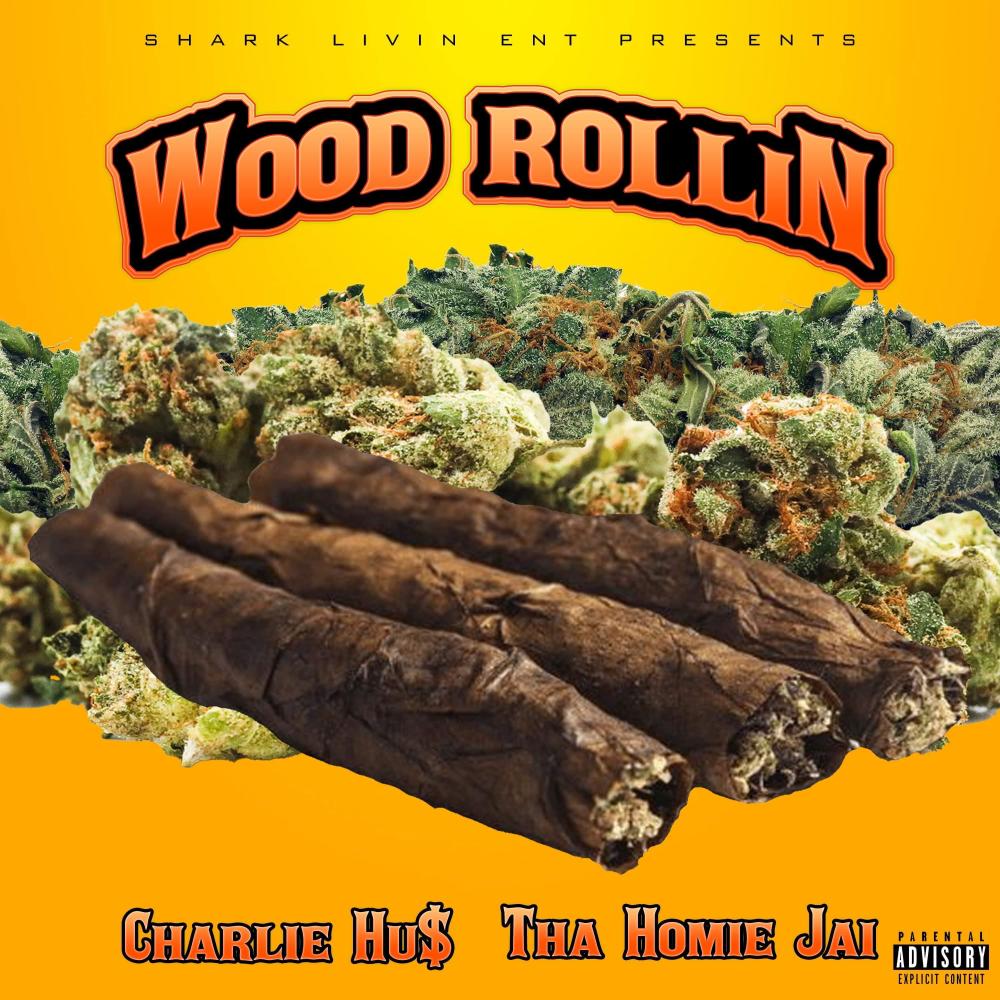 WOOD ROLLIN (feat. Tha Homie Jai) (Explicit)