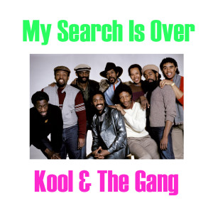 อัลบัม My Search Is Over ศิลปิน Kool & The Gang
