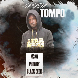 收听Akyem Tompo的Meko (Explicit)歌词歌曲