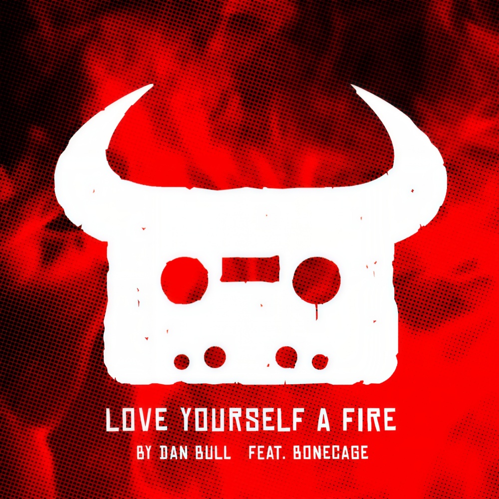 Love Yourself a Fire (Explicit)