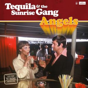 อัลบัม Angels ศิลปิน Tequila & The Sunrise Gang