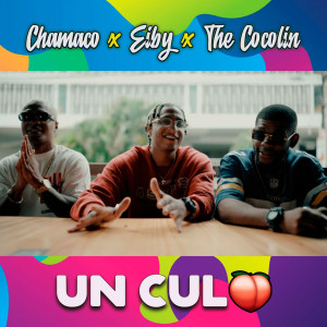 Listen to Un Culo (Explicit) song with lyrics from Chamaco