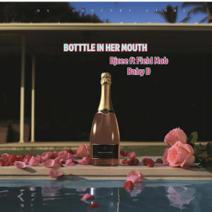 Field Mob的專輯Bottle In Her Mouth (feat. Field Mob & Baby D) [Radio Edit] [Explicit]