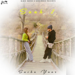 Listen to Saah 2 song with lyrics from Sucha Yaar