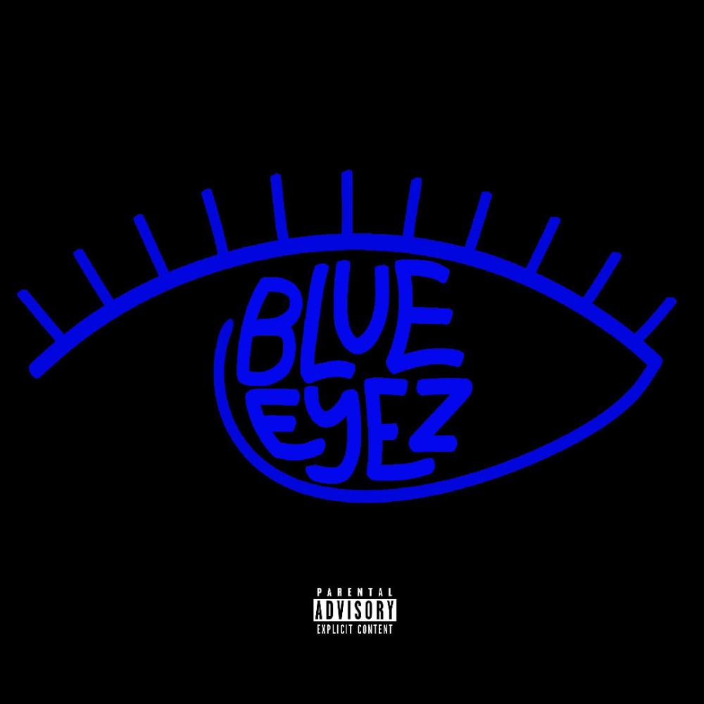 Blue Eyez (Explicit)