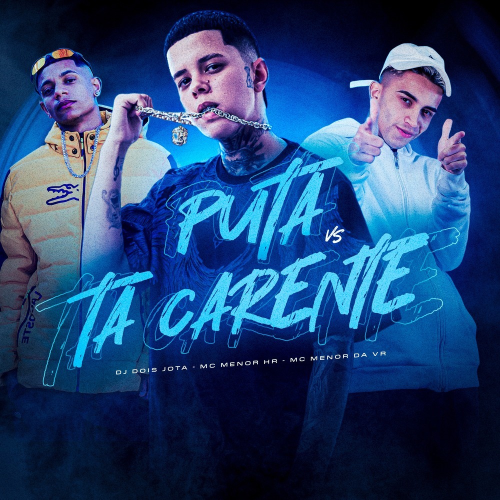 Puta Vs Tá Carente (Explicit)
