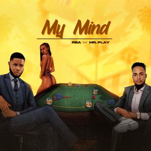 My Mind (feat. Mr Play)
