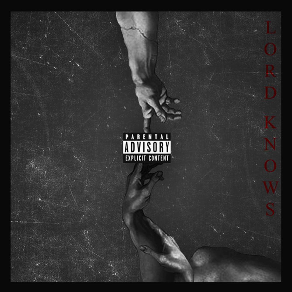 Lord Knows (Explicit)