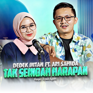 Listen to Tak Seindah Harapan song with lyrics from Dedek Intan