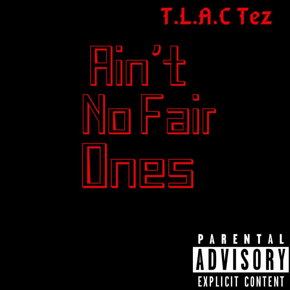 Ain't No Fair Ones (Explicit)