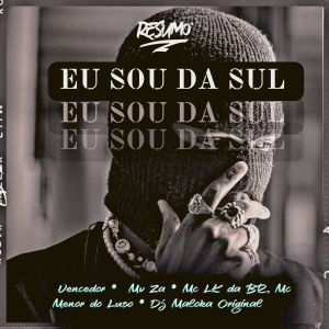 收聽MC Menor do Luso的Eu Sou da Sul (Explicit)歌詞歌曲