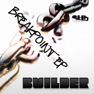 อัลบัม Breakpoint EP ศิลปิน Builder