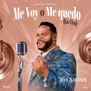 อัลบัม Me Voy o Me Quedo (En Vivo) ศิลปิน Yiyo Sarante