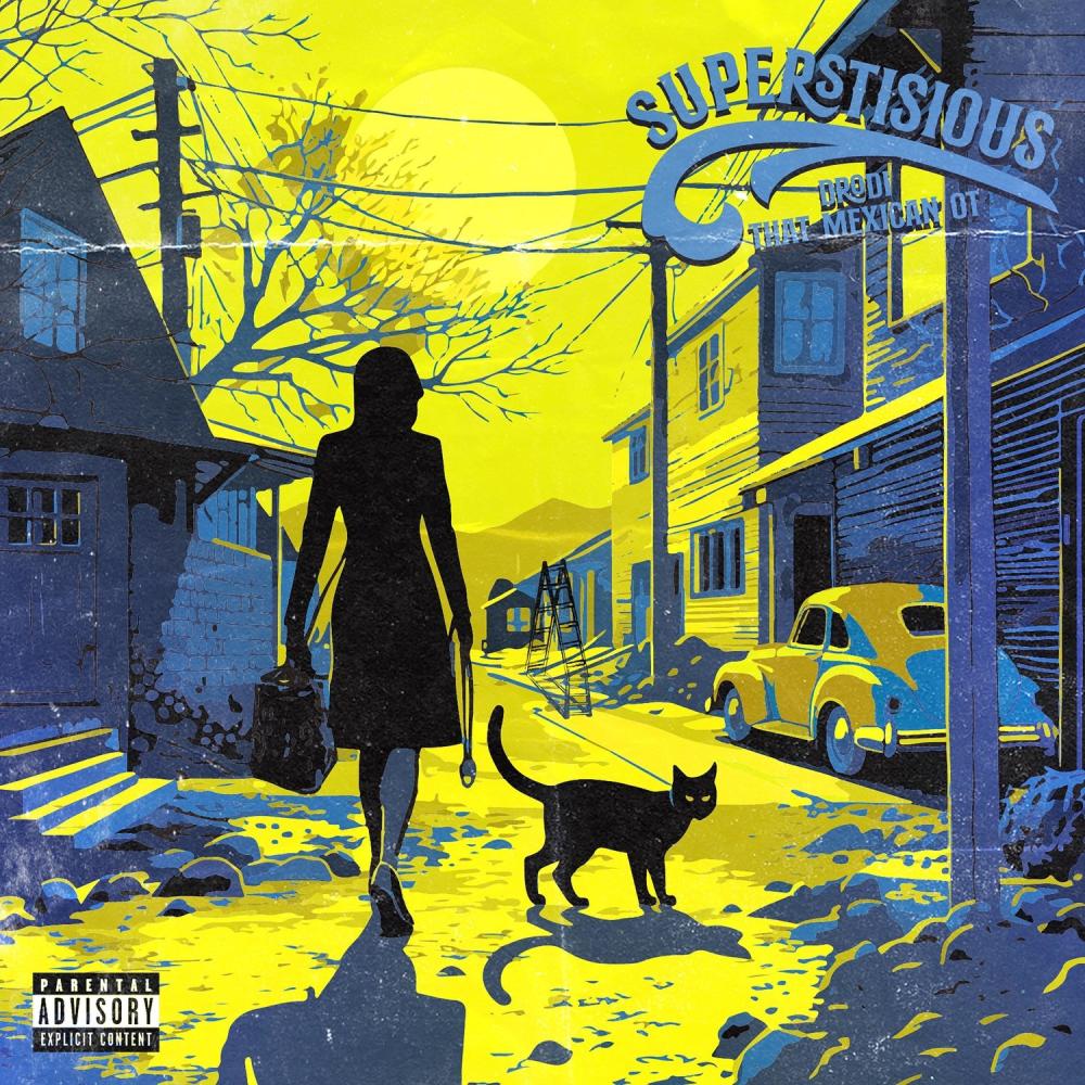 Superstitious (feat. That Mexican OT) (Explicit)