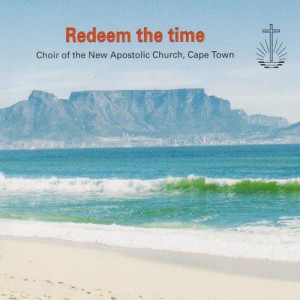 Choir Of The New Apostolic Church的專輯Redeem the Time