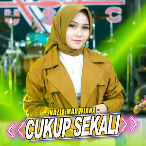 Dengarkan Cukup Sekali lagu dari Nazia Marwiana dengan lirik