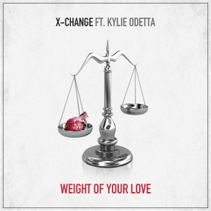 Listen to Weight Of Your Love song with lyrics from X-Change