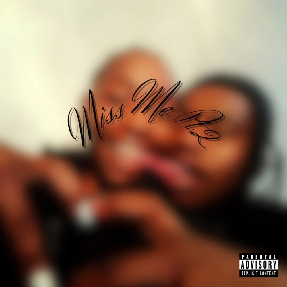 Miss Me Pt.2 (Explicit)