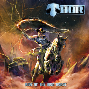 อัลบัม Ride Of The Iron Horse ศิลปิน Thor