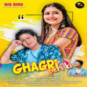 Album Ghagri Peri Ki from Amit kharre
