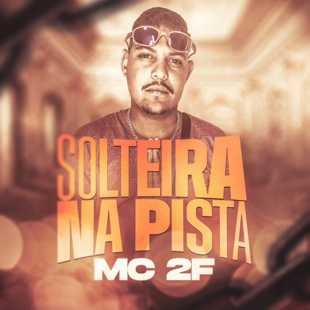 Solteira na Pista