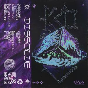 ดาวน์โหลดและฟังเพลง DISSOLVE พร้อมเนื้อเพลงจาก Visyura