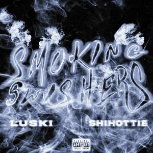 收聽Luski的Smoking Swishers (Explicit)歌詞歌曲