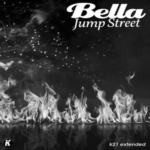 Listen to JUMP STREET (K21extended version) song with lyrics from BELLA