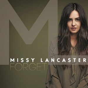 收聽Missy Lancaster的Forget歌詞歌曲