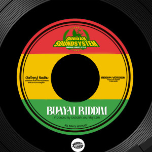 Album BuaYai Riddim from Dubdah SoundSystem