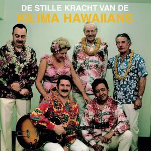 อัลบัม De Stille Kracht Van De ศิลปิน Kilima Hawaiians