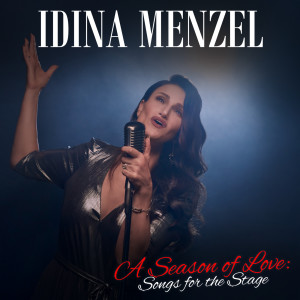 A Season of Love: Songs for the Stage dari Idina Menzel