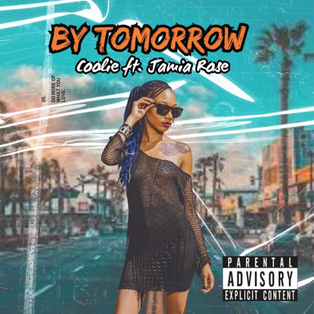 By Tomorrow (feat. Jamia Rose) (Explicit)