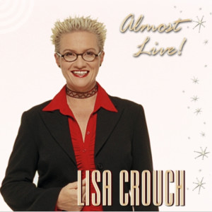 อัลบัม Almost Live ศิลปิน Lisa Crouch