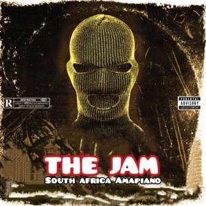 The Jam的專輯South africa Amapiano