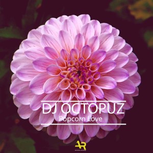 อัลบัม Popcorn Love ศิลปิน DJ Octopuz