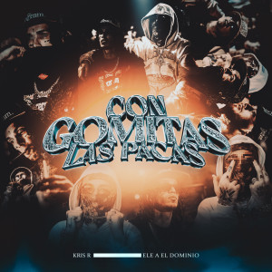 Kris R.的專輯CON GOMITAS LAS PACAS