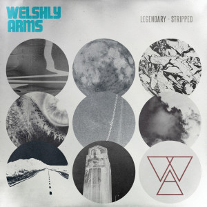 Welshly Arms的專輯Legendary (Stripped)