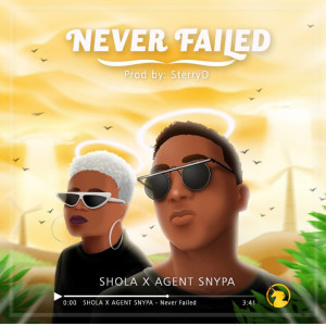 ดาวน์โหลดและฟังเพลง Never Failed พร้อมเนื้อเพลงจาก SHOLA SPARKS