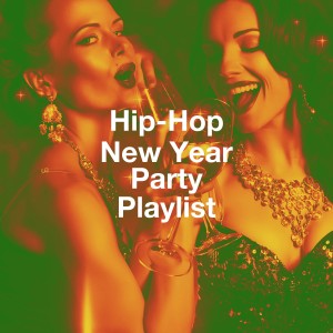 Album Hip-Hop New Year Party Playlist from Hip Hop All-Stars